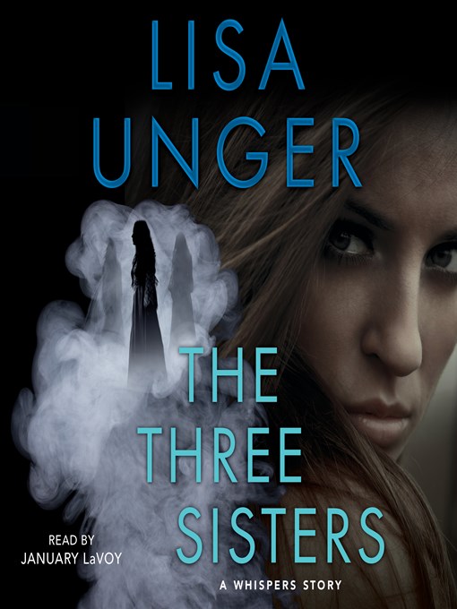 Title details for The Three Sisters by Lisa Unger - Available